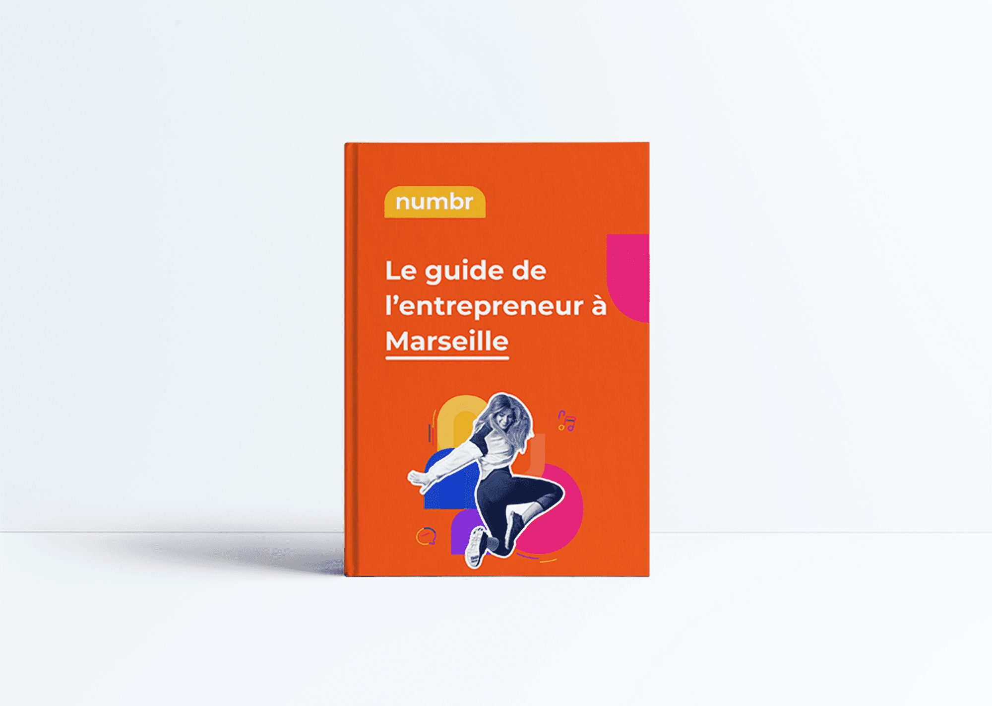 Le guide de l’entrepreneur à Marseille