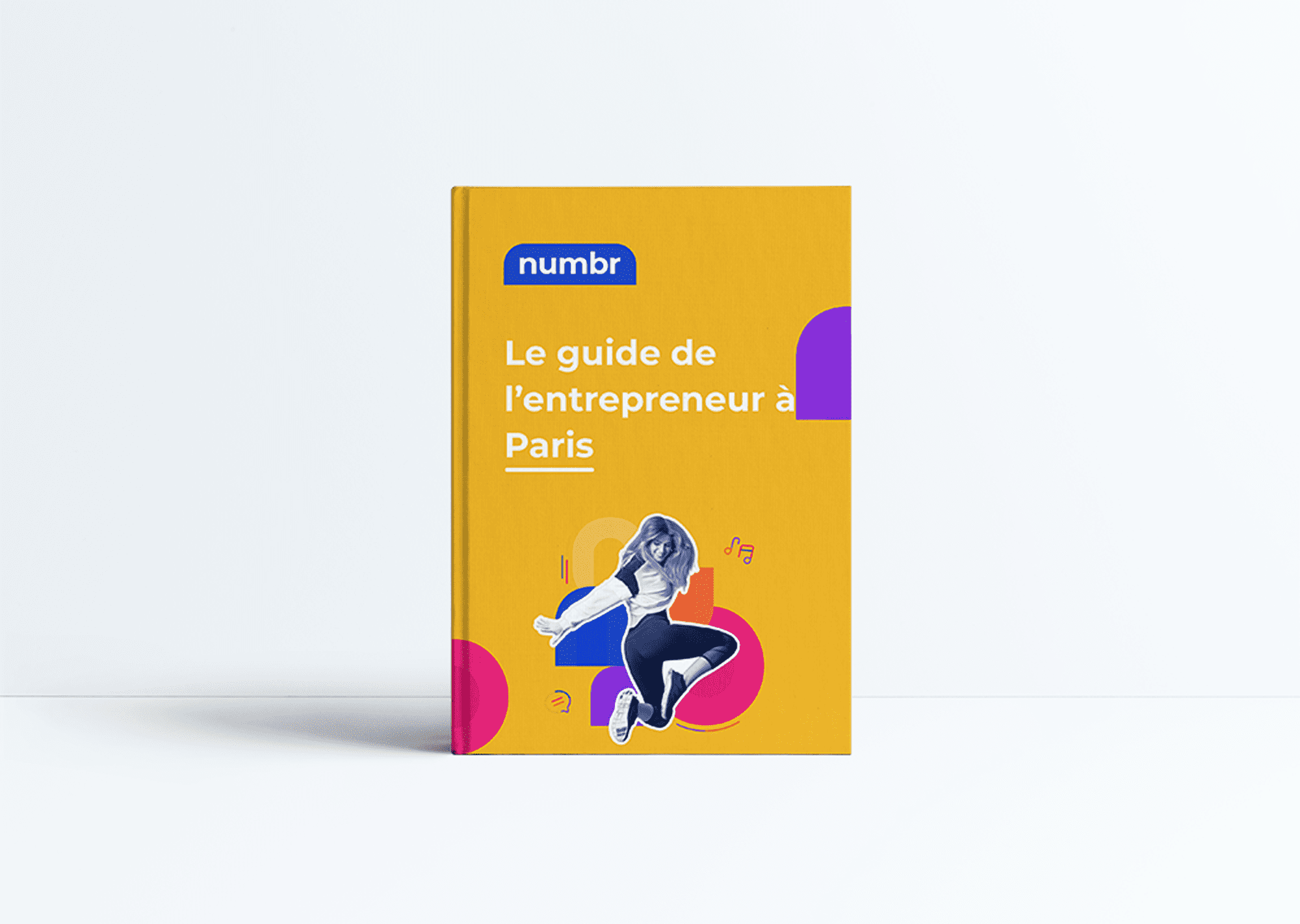 Le guide de l’entrepreneur à Paris