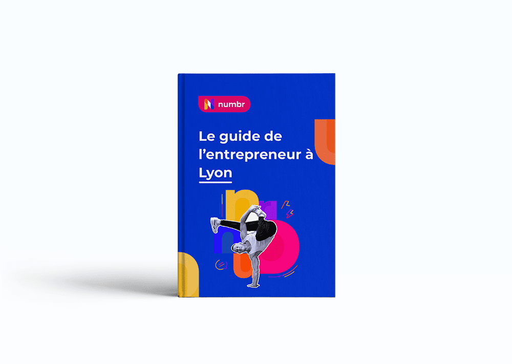 Le guide de l’entrepreneur à Lyon
